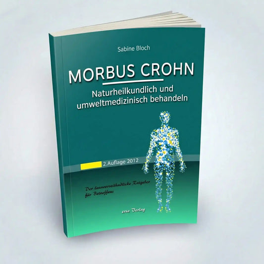 Morbus Crohn naturheilkundlich und umweltmedizinisch behandeln